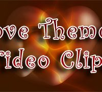 Love Themed Video Clips