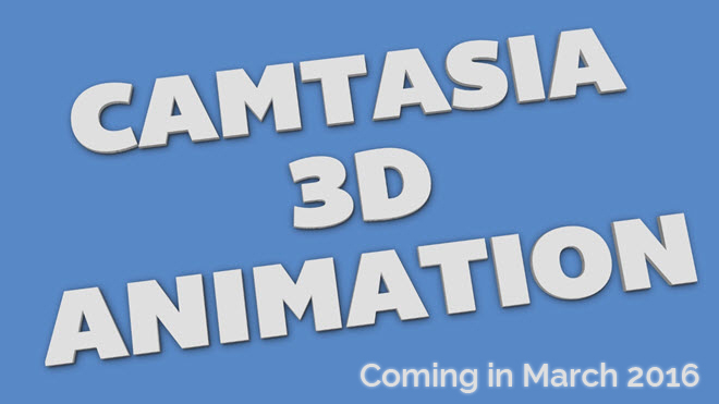 Camtasia3d-coming