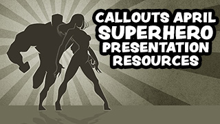 Callouts SuperHero Presentation Resources
