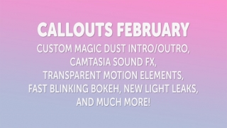 Callouts February – Camtasia Sound FX, New Time-Lapse and Much More