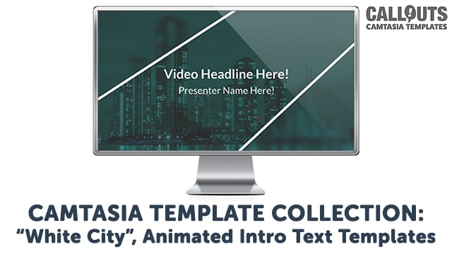 Camtasia White City Animated Intro Text Templates