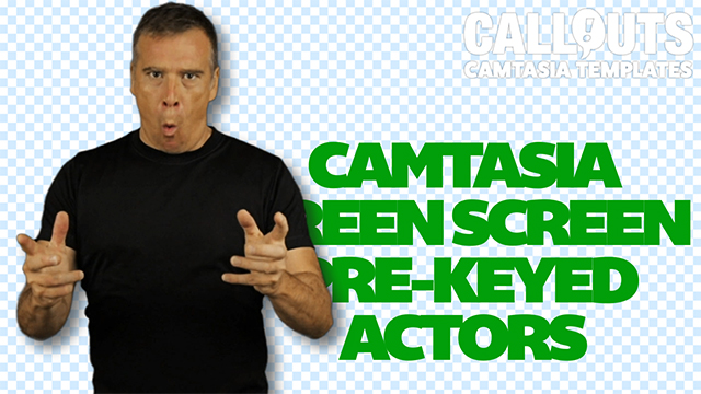 Camtasia Green Screen Actors – Pre-keyed
