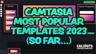 Top Camtasia Templates 2023 (So Far): Add Some Pizzazz to Your Videos