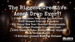 Massive Creative Holiday Assets Drop, New Camtasia, Videos, Backgrounds, and more…